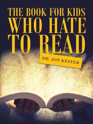 cover image of The Book for Kids Who Hate to Read